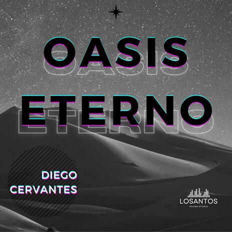 Oasis eterno | Boomplay Music