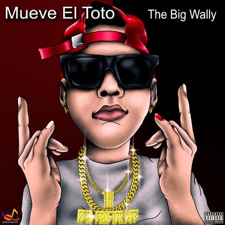 Mueve El Toto (The Big Wally) | Boomplay Music