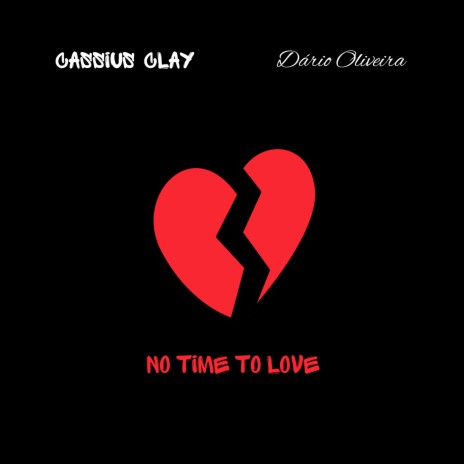 No Time To Love | Boomplay Music