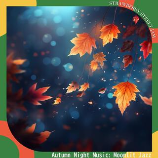 Autumn Night Music: Moonlit Jazz