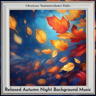 Relaxed Autumn Night Background Music