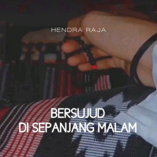 Bersujud Di Sepanjang Malam