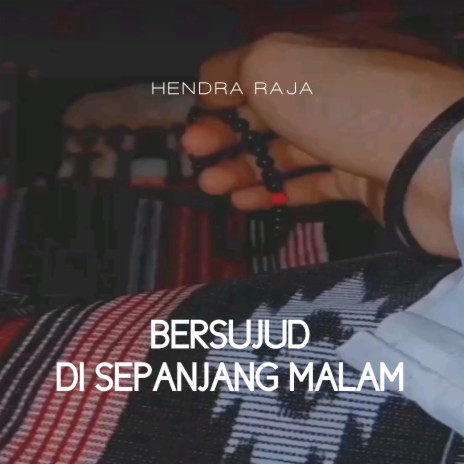 Bersujud Di Sepanjang Malam | Boomplay Music