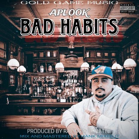 Bad Habits | Boomplay Music