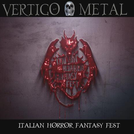 Italian Horror Fantasy Fest | Boomplay Music