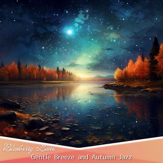 Gentle Breeze and Autumn Jazz