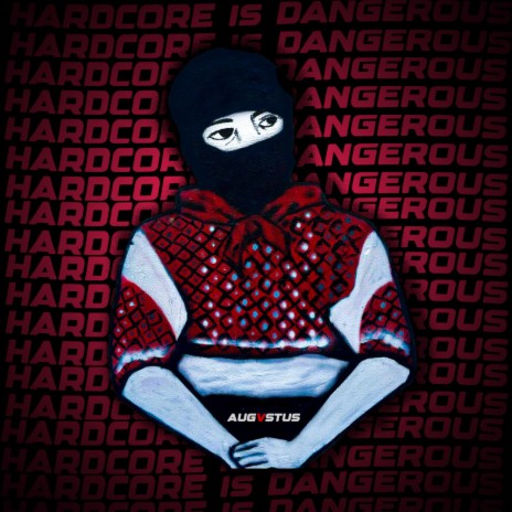 Hardcore is Dangerous | Boomplay Music
