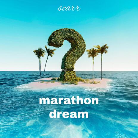 Marathon dream | Boomplay Music