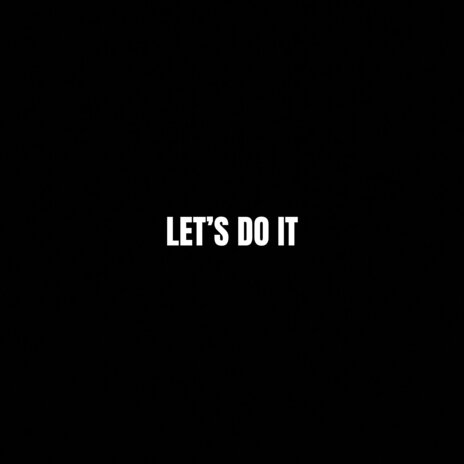 Let's Do It ft. O.T Couche & SprizzyLR | Boomplay Music