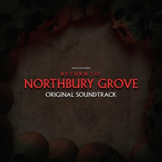Return to Northbury Grove (Original Video Game Soundtrack)