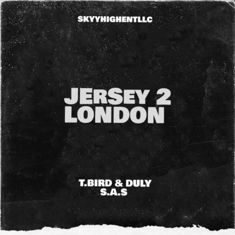 Jersey 2 London ft. S.A.S. | Boomplay Music