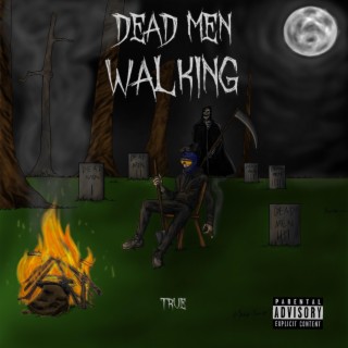 Dead Men Walking