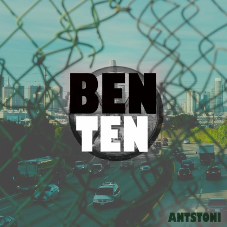 Ben Ten | Boomplay Music