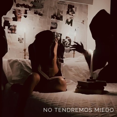 No Tendremos Miedo | Boomplay Music