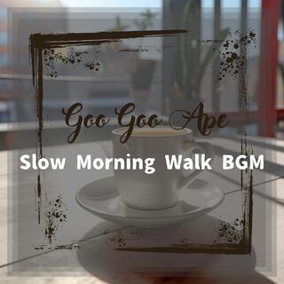 Slow Morning Walk Bgm