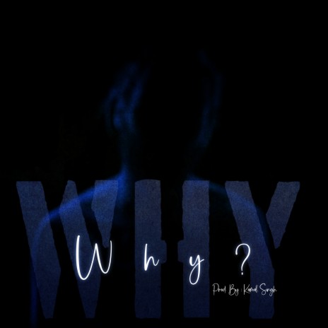 Why | Boomplay Music