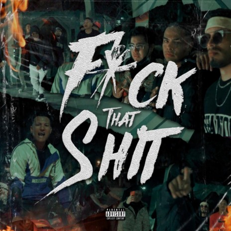 Fuck That Shit ft. Kidixs, Pantalones mc, Liriko in the microphone, Norcio Pistola & Rapper | Boomplay Music