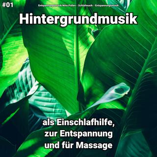 #01 Hintergrundmusik als Einschlafhilfe, zur Entspannung und für Massage