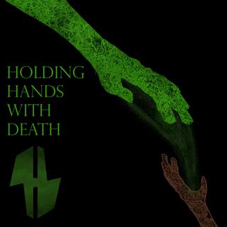 Holding Hands With Death