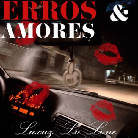 Erros&Amores | Boomplay Music