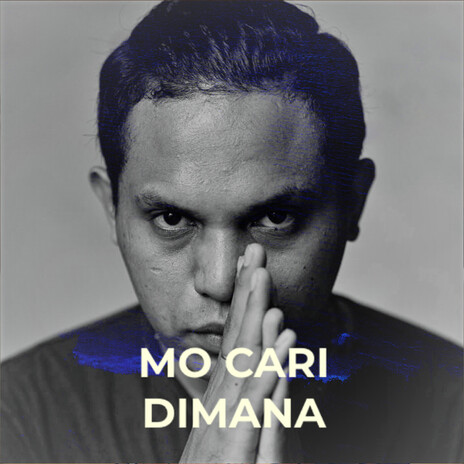 Mo Cari Dimana ft. MR DJII | Boomplay Music