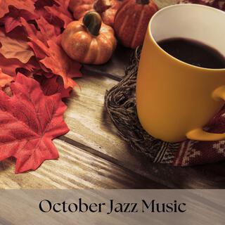 October Jazz Music: Instrumental Morning Jazz & Sweet Bossa Nova, Coffee Jazz for Relax, Work, Focus