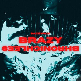 Brazy Bhronicles