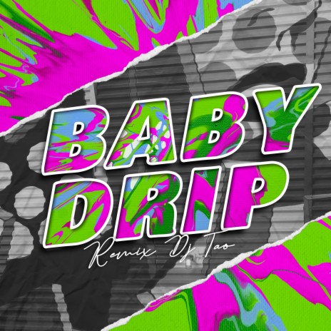 Baby Drip (Remix) ft. Axel Caram & Lucho Dee Jay
