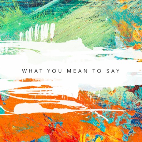What You Mean To Say (Mark Hill Remix) ft. Sander Nijbroek & Richard Earnshaw
