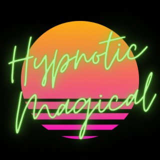 Hypnotic Magical