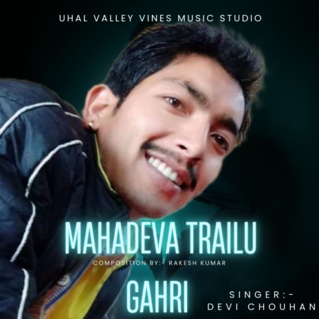 Mahadeva Trailu Gahri (Pahari) | Boomplay Music