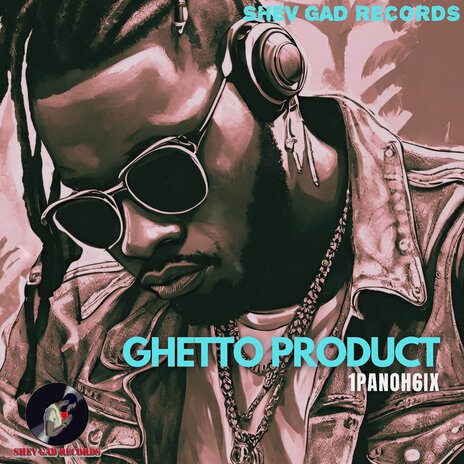 Ghetto Product | Boomplay Music