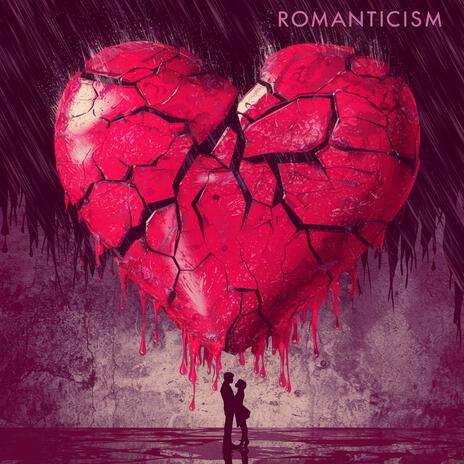 ROMANTICISM | Boomplay Music