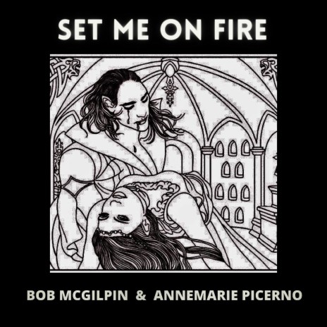 Set Me on Fire (feat. Annemarie Picerno) | Boomplay Music