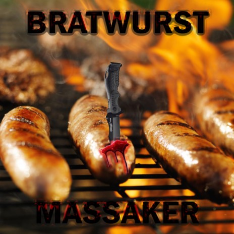Bratwurst Massaker | Boomplay Music
