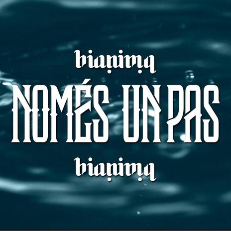 Només Un Pas ft. Gou de Siroll! | Boomplay Music