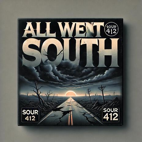 All went south | Boomplay Music