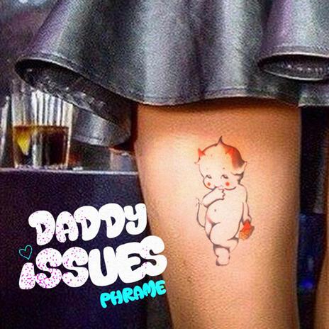 Daddy issues | Boomplay Music