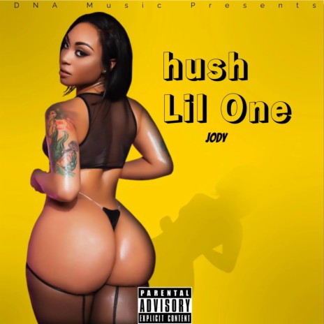 Hush Lil One | Boomplay Music