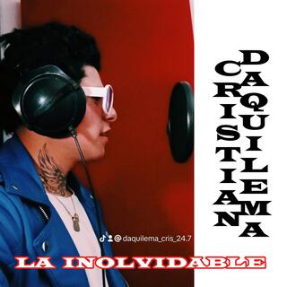 Cristian Daquilema (La inolvidable)