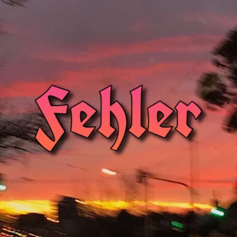 Fehler | Boomplay Music