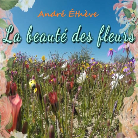 La beauté des fleurs | Boomplay Music