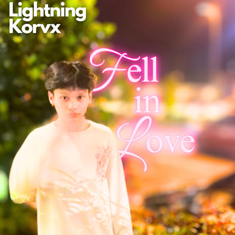 Fell In Love (Sped Up) | Boomplay Music