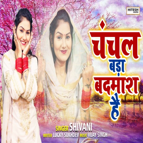 Chanchal Bada Badmash Hai | Boomplay Music