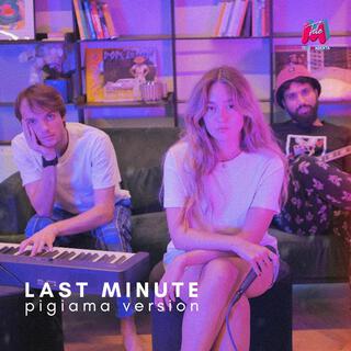 Last Minute (Pigiama Version) lyrics | Boomplay Music