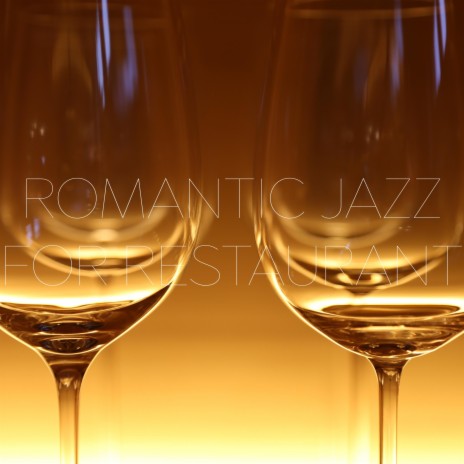 Romantic Jazz for Restaurant