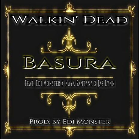 Basura ft. Beast, Mr. Anti, Edi Monster, Caust Draven & Jae Lynn | Boomplay Music