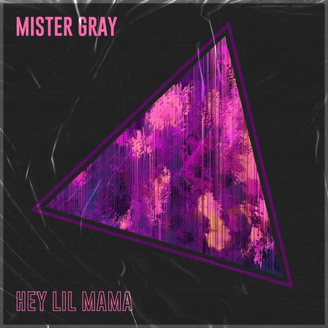 Hey Lil Mama | Boomplay Music