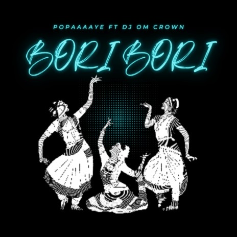 Bori Bori ft. Dj Om Crown