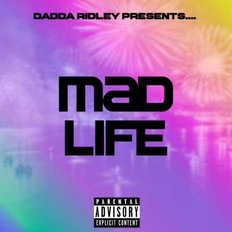 Mad Life | Boomplay Music